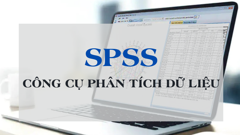 Spss La Gi Phan Mem Spss Cong Cu Phan Tich Du Lieu Khoa Hoc 4354